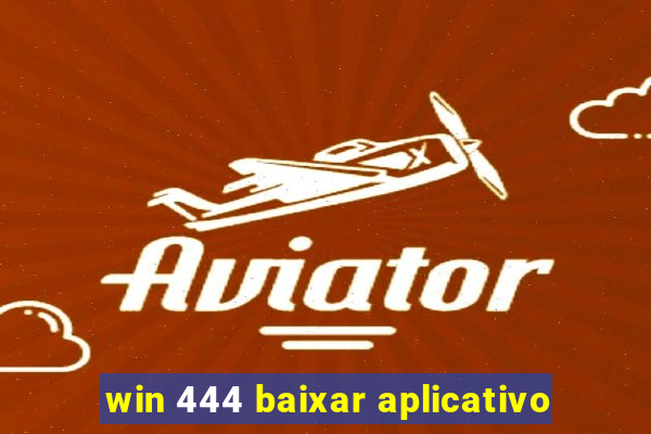 win 444 baixar aplicativo